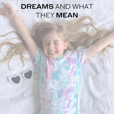 Dreams And What They Mean